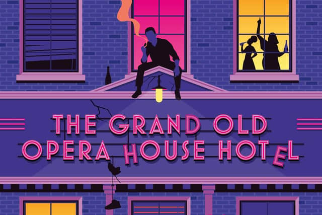 The Grand Old Opera House Hotel, by Isobel McArthur, will get its world premiere at the Traverse Theatre in Edinburgh in August.