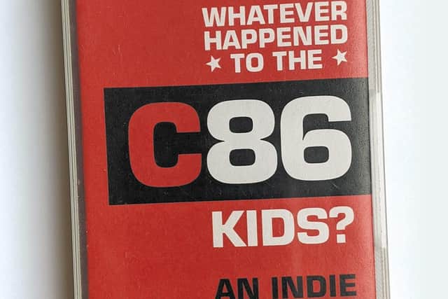 Whatever Happened to the C86 Kids?: An Indie Odyssey