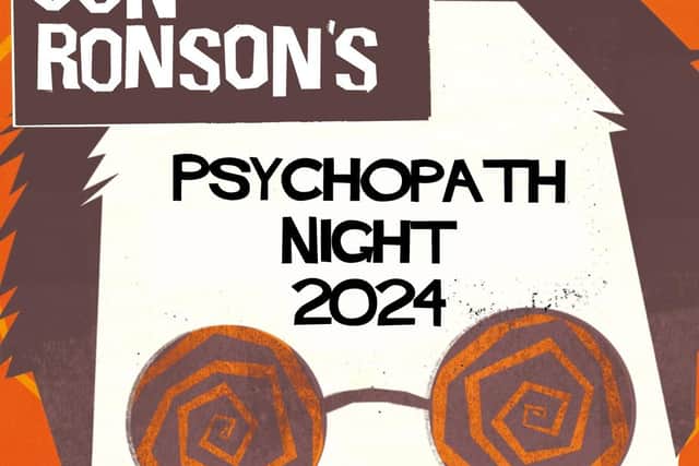 Jon Ronson's Psychopath Night Live Tour comes to Glasgow and Edinburgh. His Strange Answers to The Psychopath Test TED talk is amongst the 25 most watched of all time. Pic: Contributed