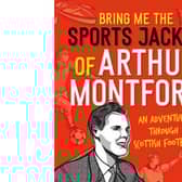 Bring me the Sports Jacket of Arthur Montford, by Aidan Smith - the Scotsman's sports book of the year 2022.