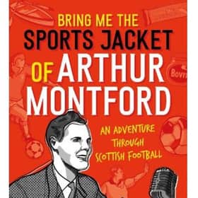 Bring me the Sports Jacket of Arthur Montford, by Aidan Smith - the Scotsman's sports book of the year 2022.