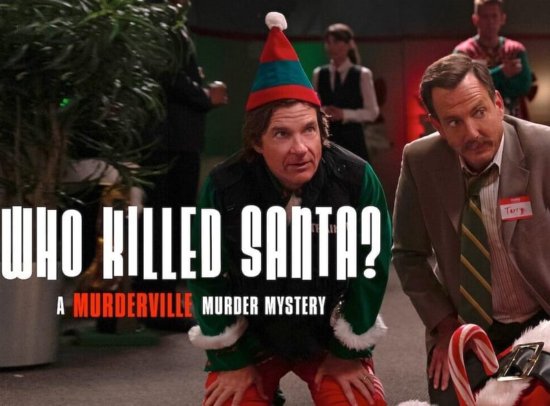 The comedy spoof starring Jason Bateman follows a Christmas themed 'whodunit' as the cast try to work out who killed Santa Claus.