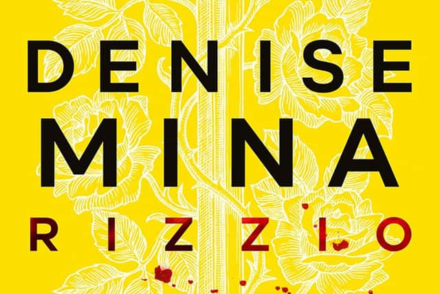 Rizzio, Denise Mina, £10 hardback, is published by Polygon on Thursday [2 September] and also in ebook.