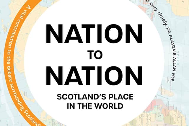Nation to Nation: Scotland's Place in the World, by Stephen Gethins