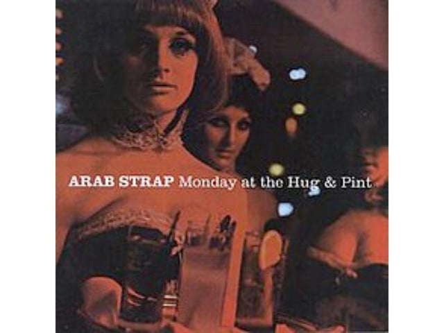 Named after a pub in their native Falkirk, 'Monday at the Hug & Pint' is the fifth studio album by Scottish indie band Arab Strap and was released on April 21, 2003. A pub and independent live music venue on Glasgow's Great Western Road was later named after the album.