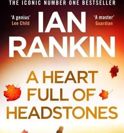 A Heart Full of Headstones, by Ian Rankin