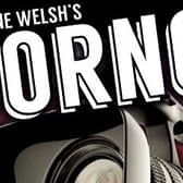 A new stage version of Irvine Welsh's novel Porno will be premiered at this year's Edinburgh Festival Fringe.