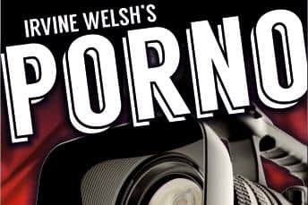 A new stage version of Irvine Welsh's novel Porno will be premiered at this year's Edinburgh Festival Fringe.