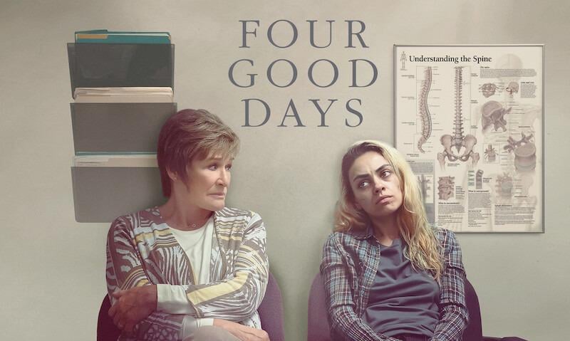 Four Good Days stars Mila Kunis and was nominated for an Oscar in 2022.