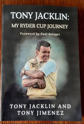 Tony Jacklin has shared his rich Ryder Cup memories in a new autobiography, Tony Jacklin: My Ryder Cup Journey, co-authored by Tony Jimenez.