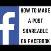 How to Make a Facebook Post Shareable​