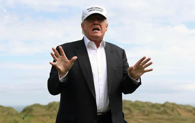 People who stood up to Donald Trump, pictured on the 13th tee at the Trump International Golf Links at Balmedie, when it was less fashionable to do so deserve credit, says Brian Wilson (Picture: Andrew Milligan/PA)