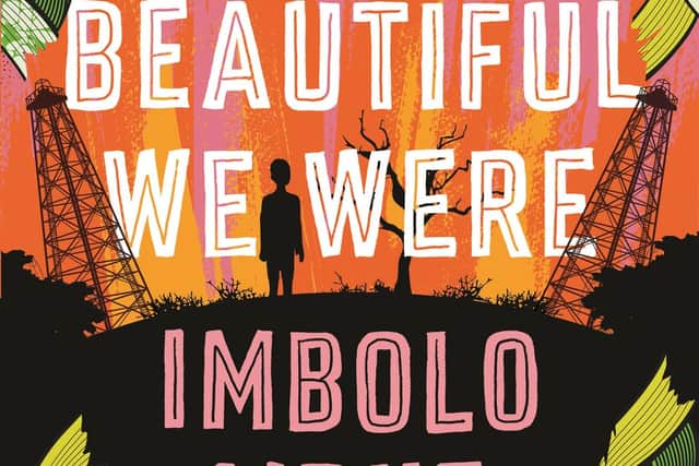 How Beautiful We Were, by Imbolo Mbue