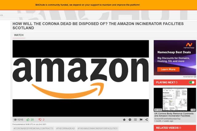 One video on BitChute claims "mass fatalities" will be cremated at vast incinerators owned by Amazon.