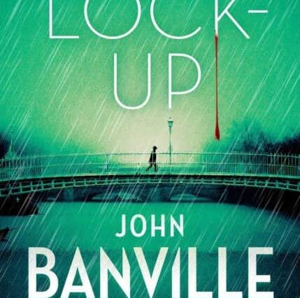 The Lock-Up, by John Banville