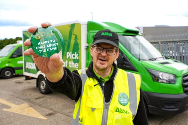 Asda delivery drivers in Scotland have option to wear a  ‘Happy to Chat about the game’ badge.
