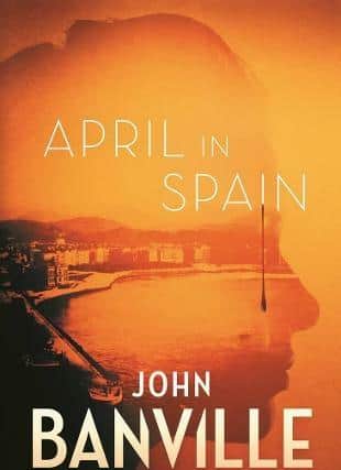April in Spain, by John Banville