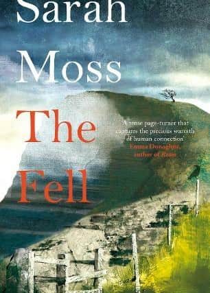 The Fell, by Sarah Moss