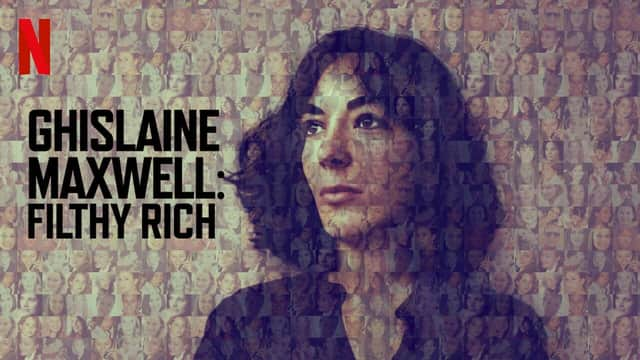 Ghislaine Maxwell: Filthy Rich will hit Netflix this month. Cr: Netflix