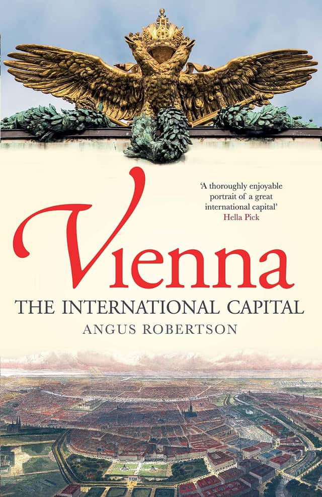 Vienna: The International Capital, by Angus Robertson