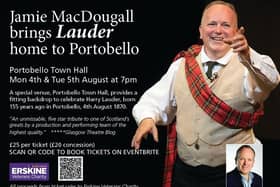 Lauder - Portobello Town Hall 4th & 5th August at 7pm