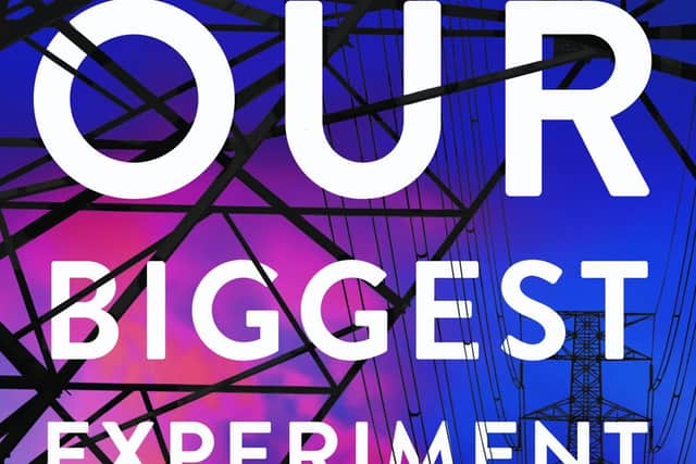 Our Biggest Experiment: A History of the Climate Crisis by Alice Bell is published by Bloomsbury Sigma