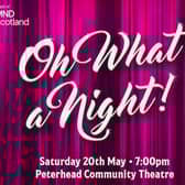 ​Oh What a Night will be raising funds for MND Scotland.
