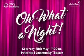 ​Oh What a Night will be raising funds for MND Scotland.