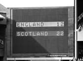 The scoreboard shows Scotland have won the 1983 Calcutta Cup by beating England 22-12, the last time the Scots won at Twickenham. Picture: Hamish Campbell
