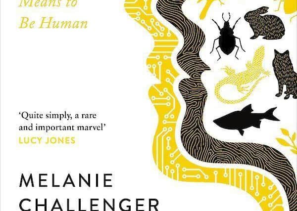 How to be Animal, by Melanie Challenger