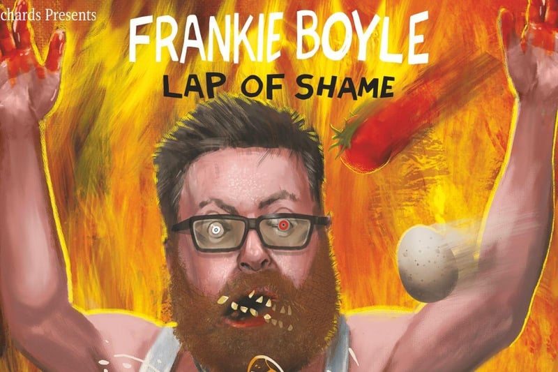 Frankie Boyle is starting his new standup tour 'Lap of Shame' in his home city of Glasgow - playing the King's Theatre on February 13, 14 and 16. If you miss him this time he'll be back in Scotland for dates in Edinburgh, Inverness, Glasgow and Aberdeen later in the year.