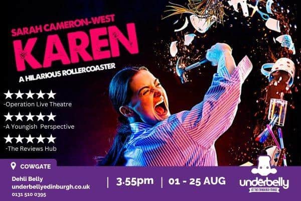 Karen is on at the Underbelly