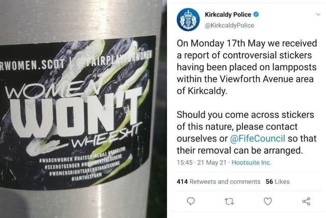 The "controversial stickers" had been put up in the Viewforth Avenue area of Kirkcaldy.