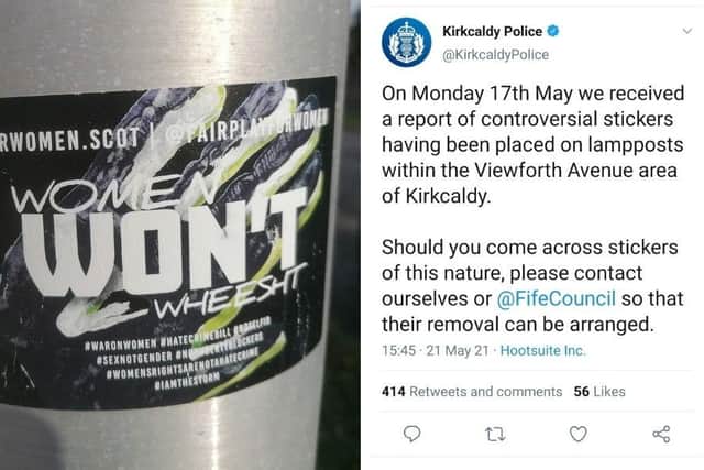 The "controversial stickers" had been put up in the Viewforth Avenue area of Kirkcaldy.