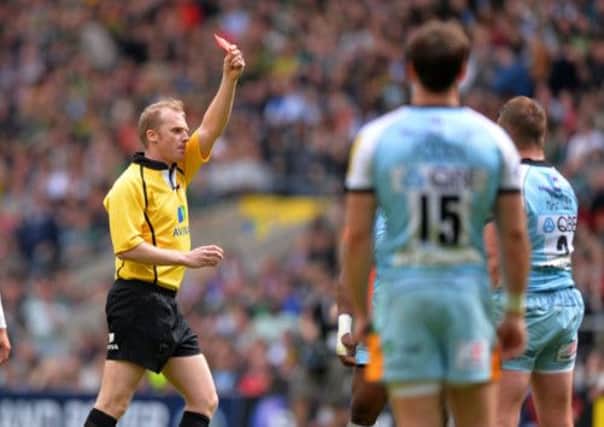 Wayne Barnes sends off Dylan Hartley after the hooker swore at him and called him a "cheat". Picture: Getty