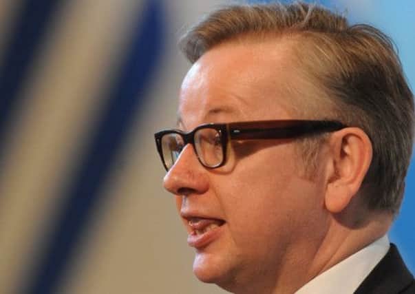 Michael  Gove, Secretary of State for Education. Picture: Neil Hanna