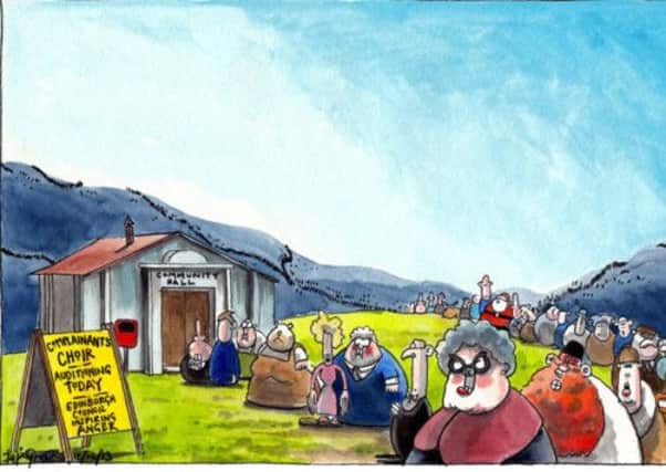 Complainants choirs are a hit in today's cartoon. Illustration: Iain Green