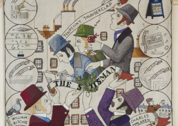 The Great Tapestry of Scotland includes this panel illustrating the origins of The Scotsman newspaper. Picture: Alex Hewitt