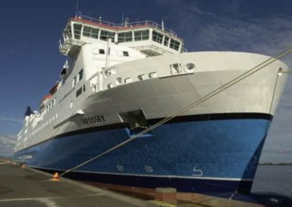 A passenger on the NorthLink ferry MV Hrossey has been reported missing in the Northern Isles. Picture: Neil Hanna