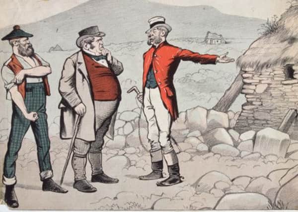 A satirical cartoon depicting the Crofter Act of 1886, one of the events covered in Fry's book. Picture: Getty