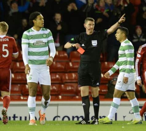 Celtic defender Virgil Van Dijk is sent off against Aberdeen. Picture: SNS