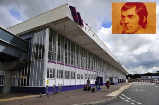 MSPs have broadly approved plans to rename Prestwick for Robert Burns, inset. Pictures: Robert Perry/Complimentary