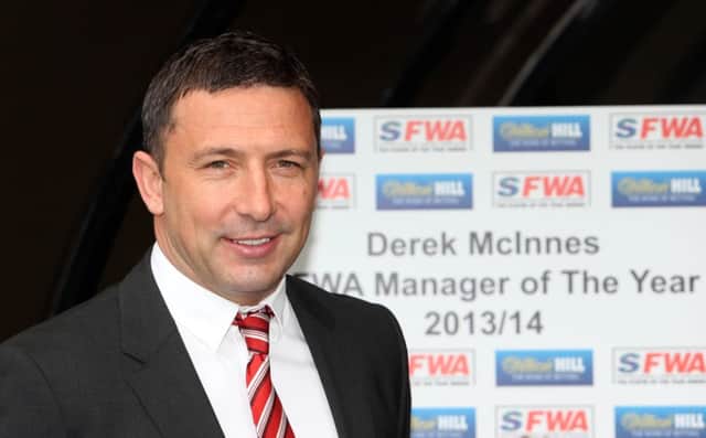 Derek McInness most recent accolade is the Scottish Football Writers Association manager of the year award