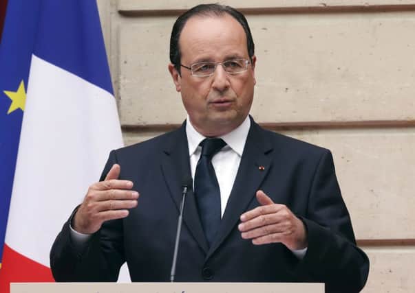 President Hollande said attack was unspeakable and unjustifiable. Picture: Getty