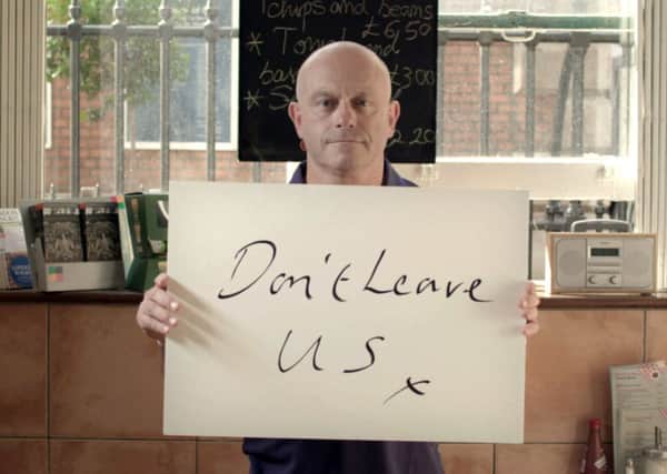 The Lets Stay Together video fails to understand why many Scots would vote Yes. Pictured is actor Ross Kemp