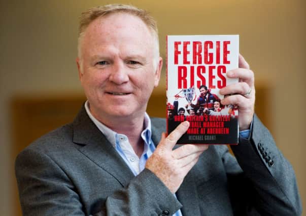 Alex McLeish endorses a book charting Sir Alex Fergusons rise to prominence at Aberdeen. Picture: SNS