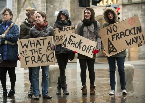 Scotland stands to benefit from fracking despite vehement protest from environmental campaigners. Picture: Gareth Easton