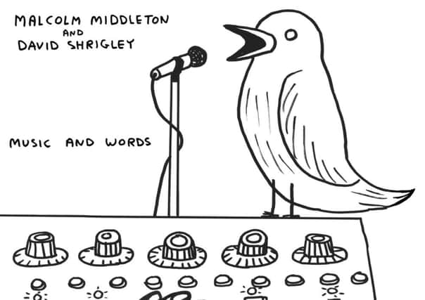 Malcolm Middleton / David Shrigley collaboration. Picture: Contributed