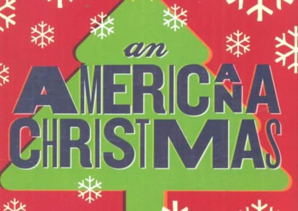 An Americana Christmas. Picture: Contributed