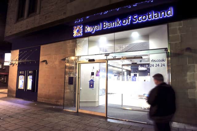Banking shares were on the front foot with Royal Bank of Scotland rising 11.5p. Picture: Michael Gillen